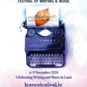 poster showing a typewriter with a page of musical score publicising Leaves festival of writing and music 6 to 9 November 2024. www.leavesfestival.ie 